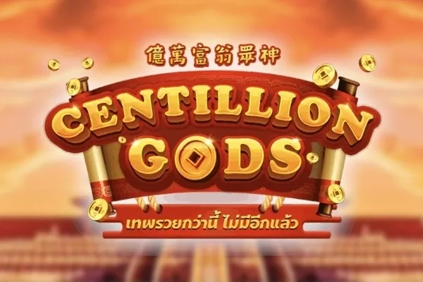 Centillion Gods